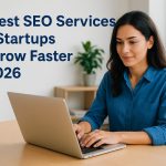 10 Best SEO Services For Startups To Grow Faster In 2026